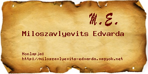 Miloszavlyevits Edvarda névjegykártya